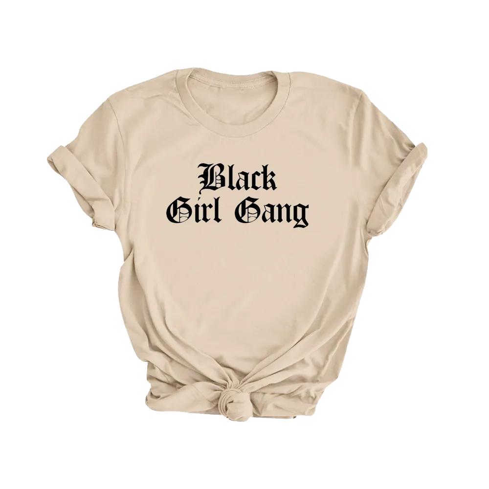 Black Girl Gang T-Shirt