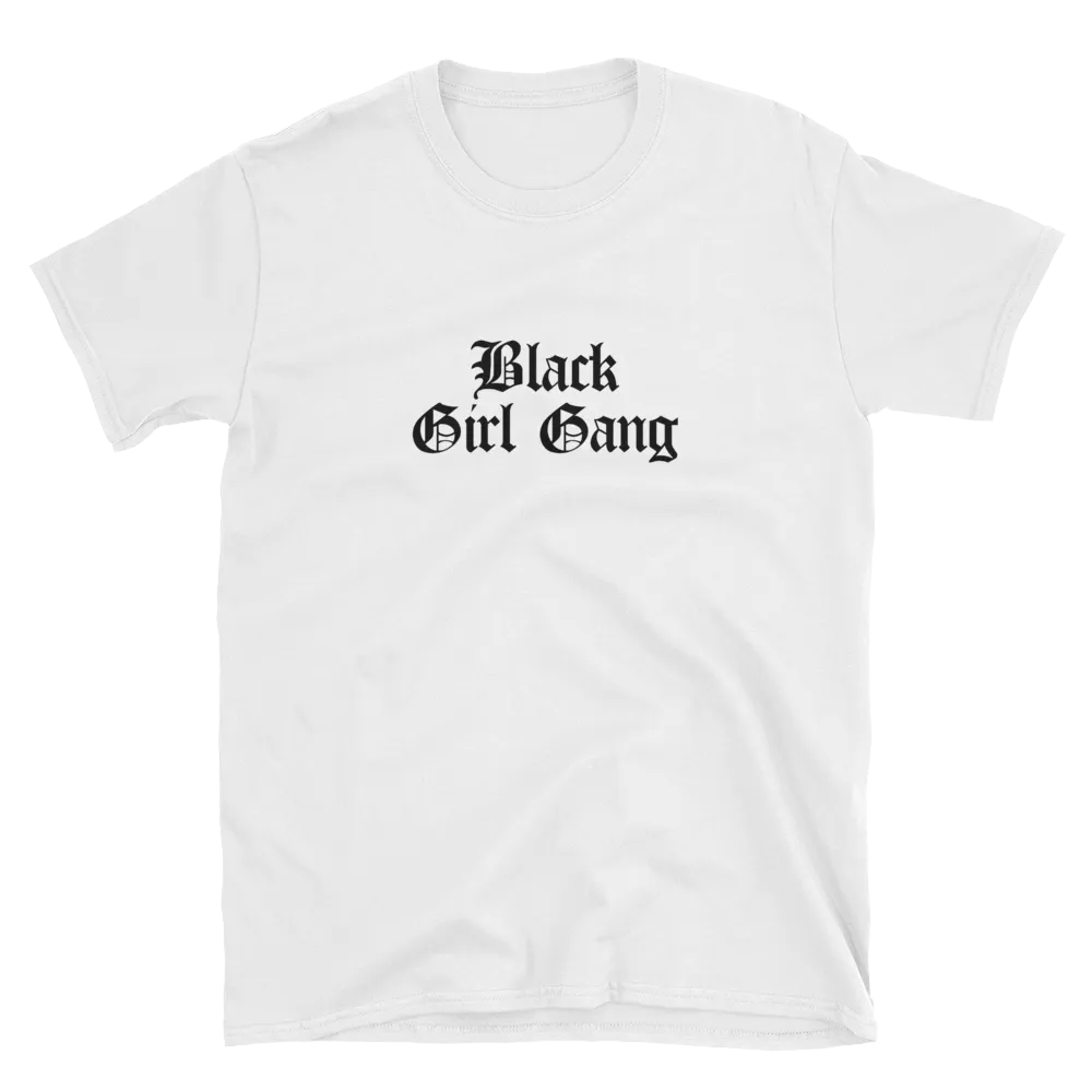 Black Girl Gang T-Shirt