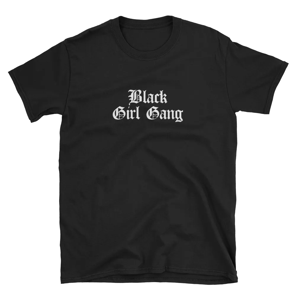 Black Girl Gang T-Shirt