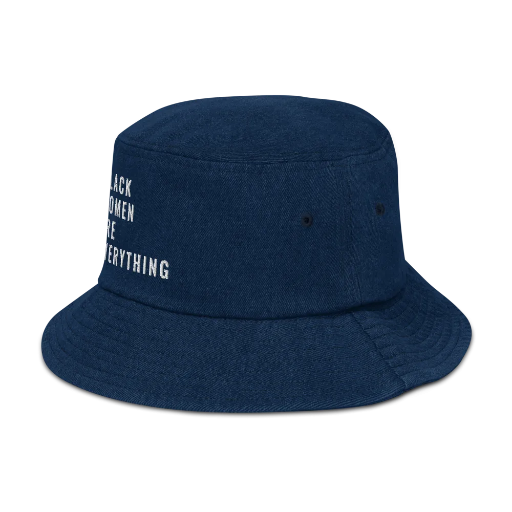 Black Women Are Everything Denim Bucket Hat