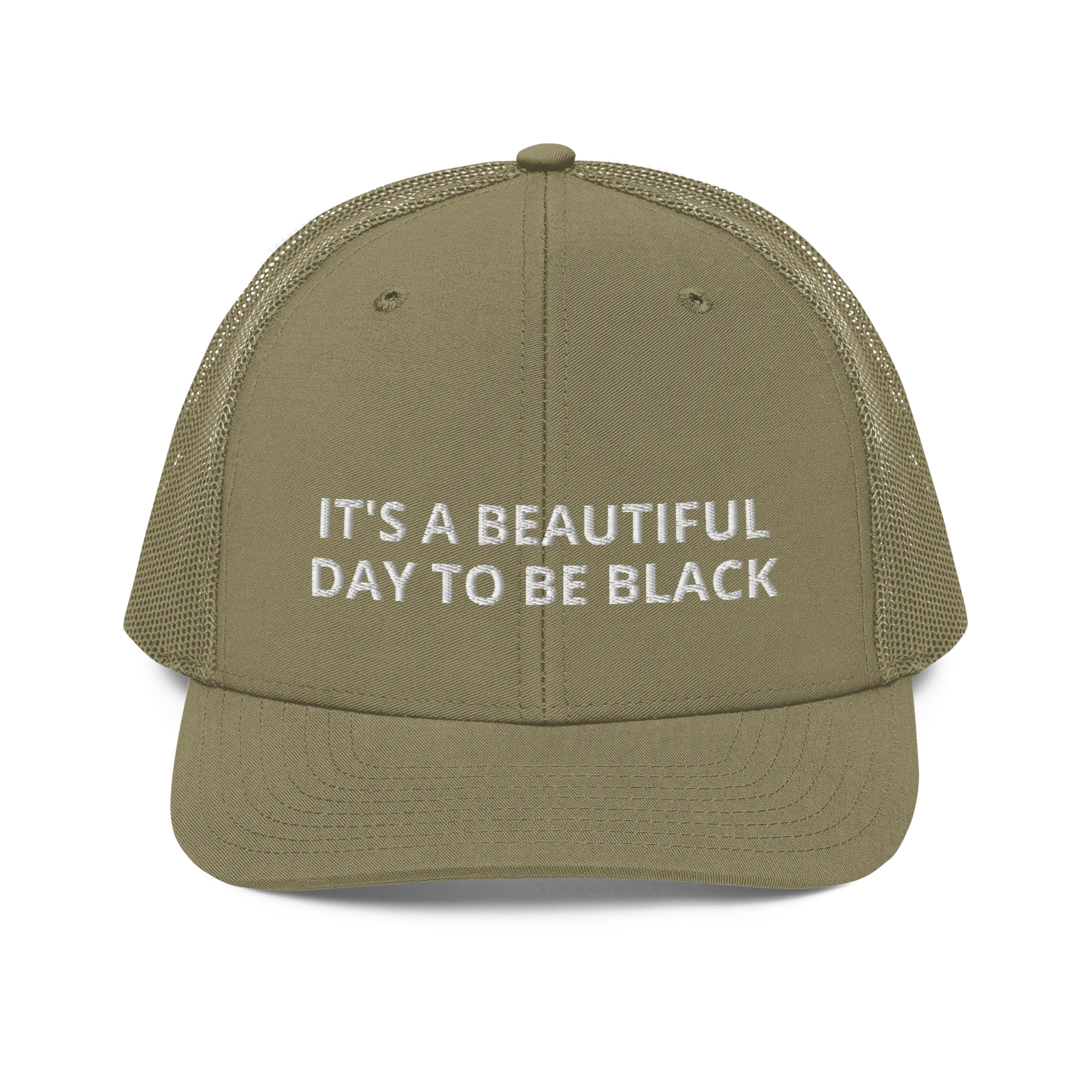 It's A Beautiful Day To Be Black Mesh Trucker Hat