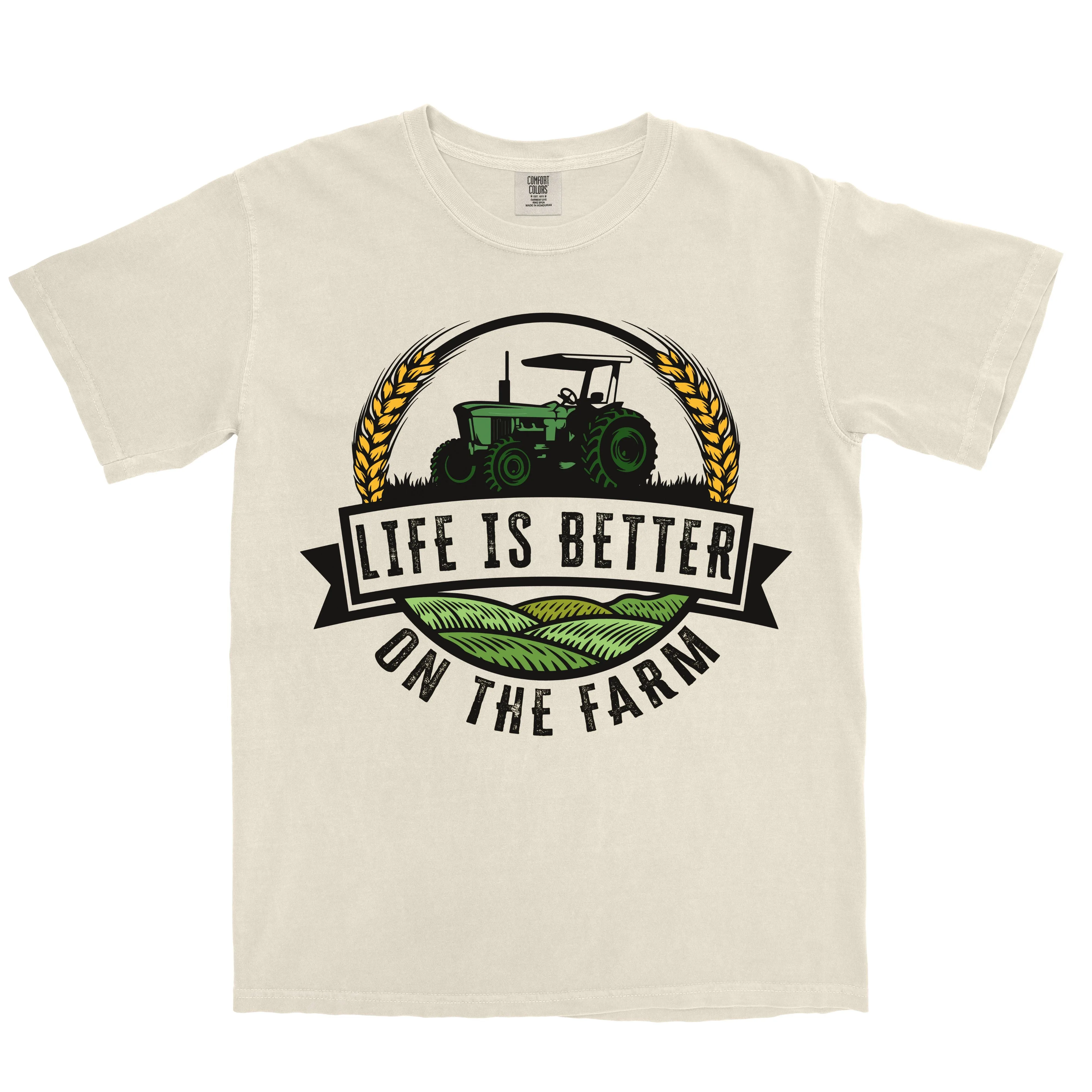 LIFE IS BETTER ON THE FARM SHIRT