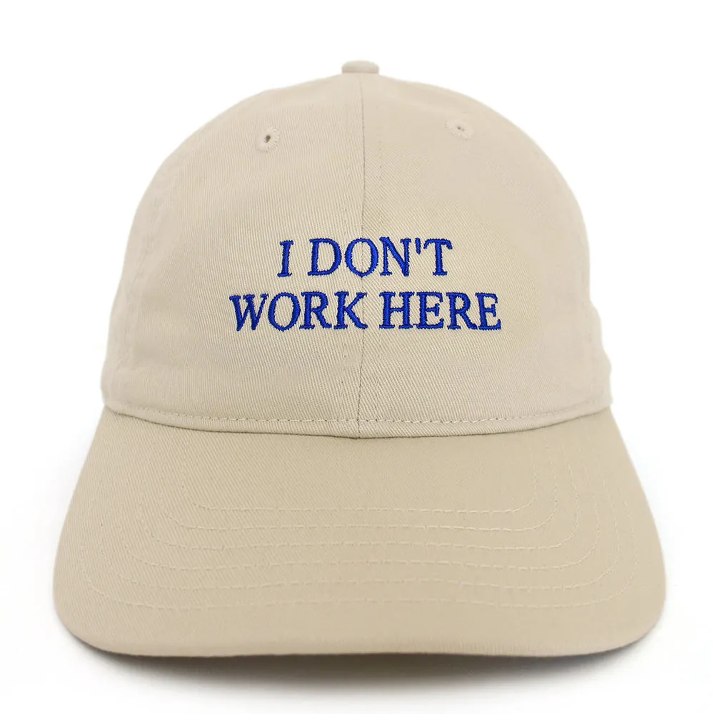 UNISEX SORRY I DON'T WORK HERE HAT